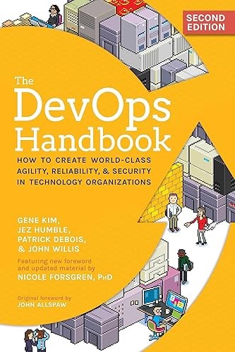 The DevOps Handbook, 2nd Edition: How to Create World-Class Ag...