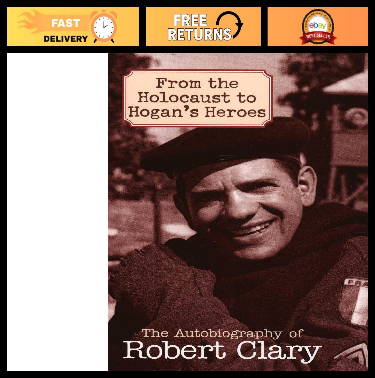 Holocaust Survival Story & Hogan\'s Heroes Autobiography - Robert Clary\'s Journey