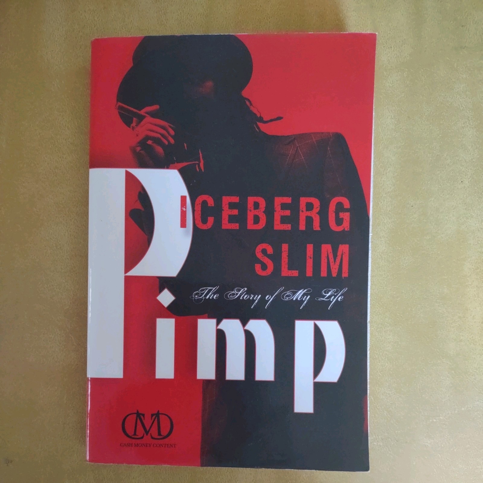 Pimp -  The Story of My Life  (1969) 2011 Trade Paperback Iceberg Slim Ice-T