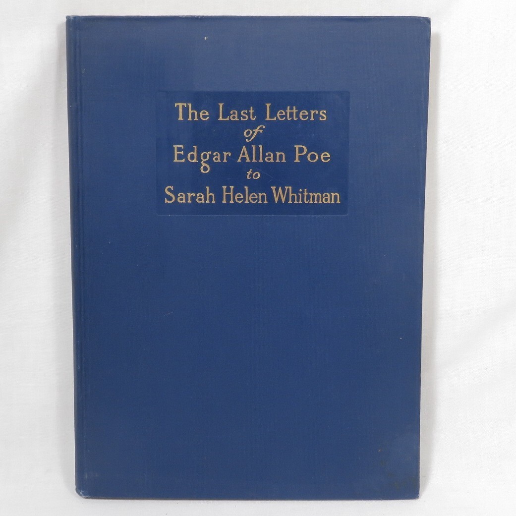 The Last Letters of Edgar Allan Poe to Sarah Helen Whitman 1909 Antique Book The Last Letters of Edgar Allan Poe to Sarah Helen Whitman 1909 Antique Book