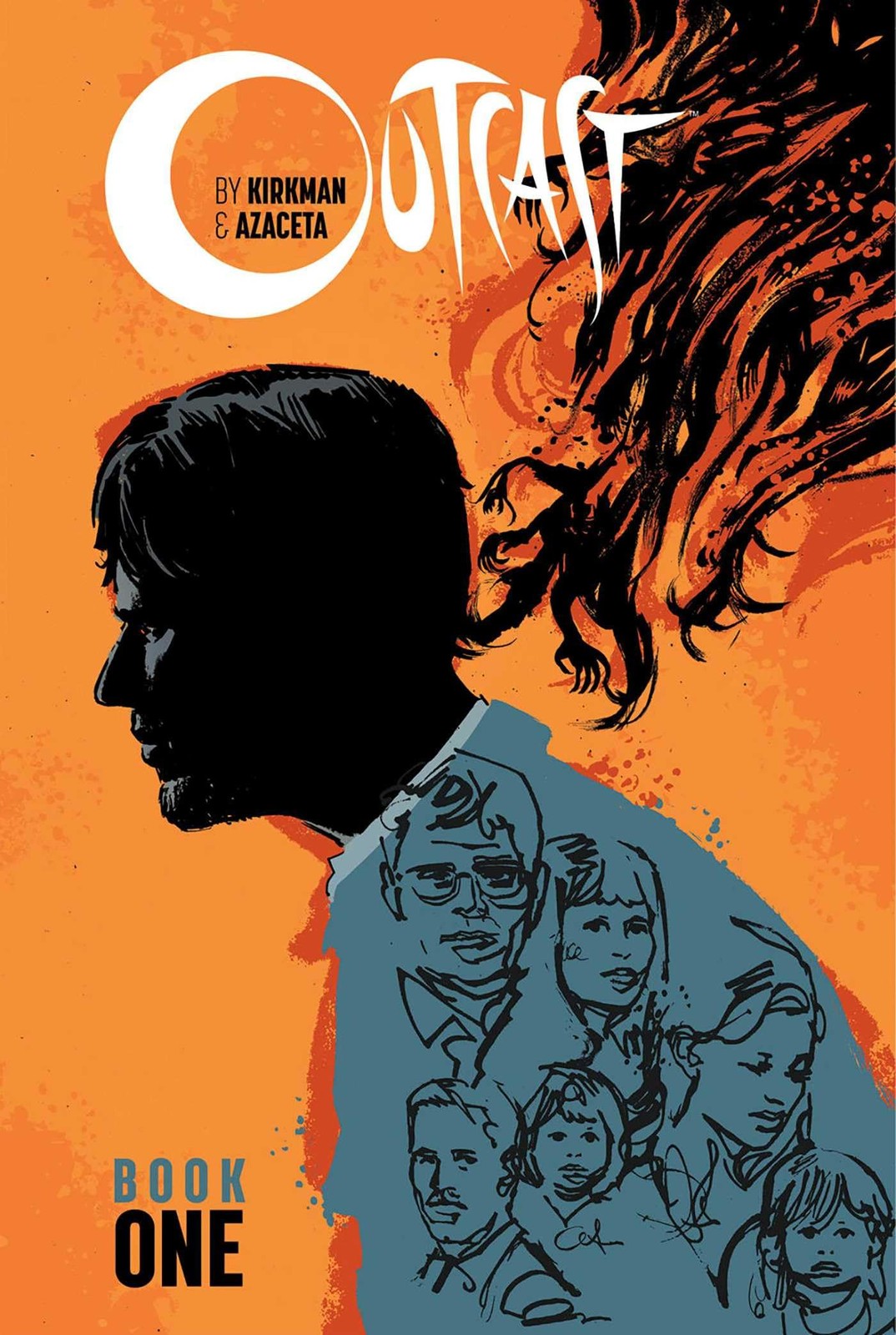 Outcast by Kirkman & Azaceta Book 1 Outcast by Kirkman & Azaceta Book 1