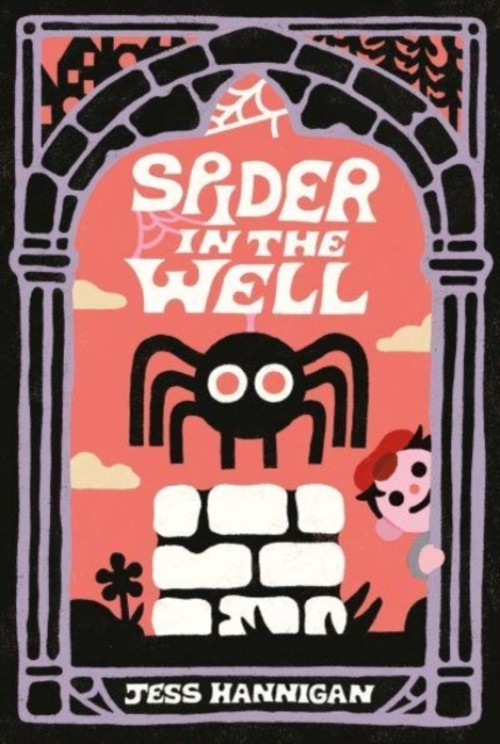 Spider in the Well Hardcover Jess Hannigan