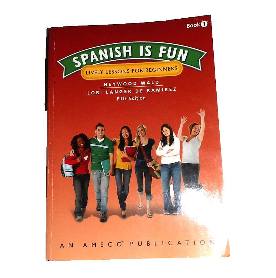 Spanish Is Fun Lively Lessons for Beginners Book 1 Fifth Edit Heywood Wald New