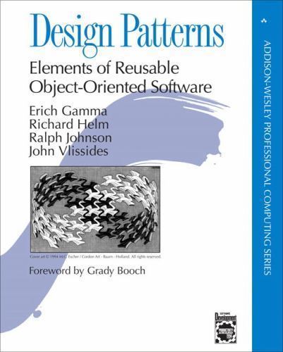 Design Patterns: Elements of Reusable Object-Oriented Software Erich Gamma, Ric