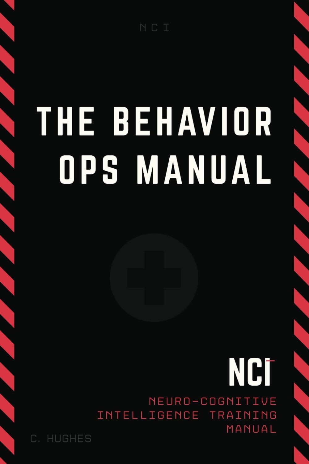The Behavior Operations Manual: Neuro-Cognitive Intelligence PB IN