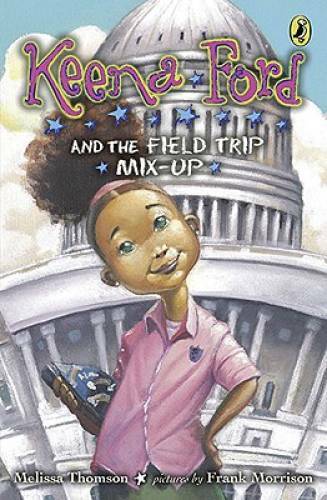 Keena Ford and the Field Trip Mix-Up - Paperback By Thomson, Melissa - VERY GOOD Keena Ford and the Field Trip Mix-Up - Paperback By Thomson, Melissa - VERY GOOD