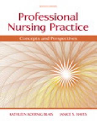 Professional Nursing Practice:  Concept. Kathy Blais Good/ Highlighted Markings