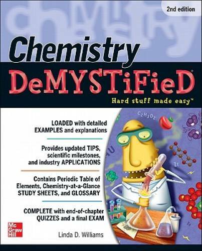 Chemistry DeMYSTiFieD, Second Edition - Paperback By Williams, Linda D. - GOOD Chemistry DeMYSTiFieD, Second Edition - Paperback By Williams, Linda D. - GOOD
