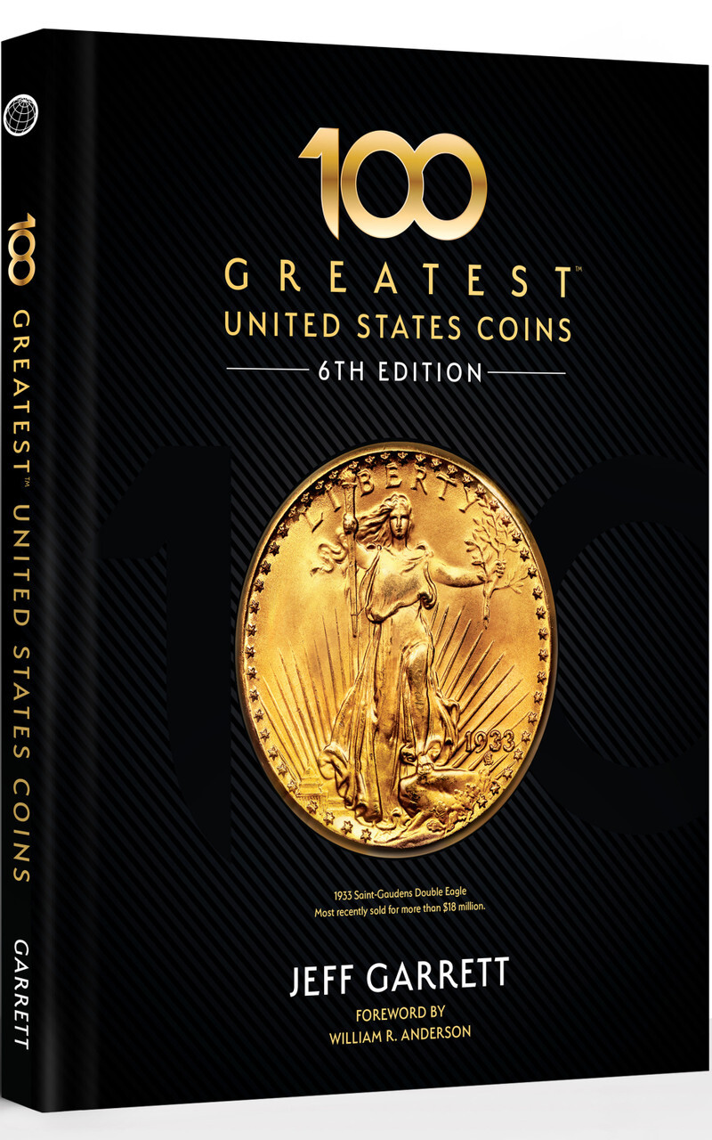 100 Greatest U.S. Coins, 6th Edition - Whitman Publishing - Hardcover, Color