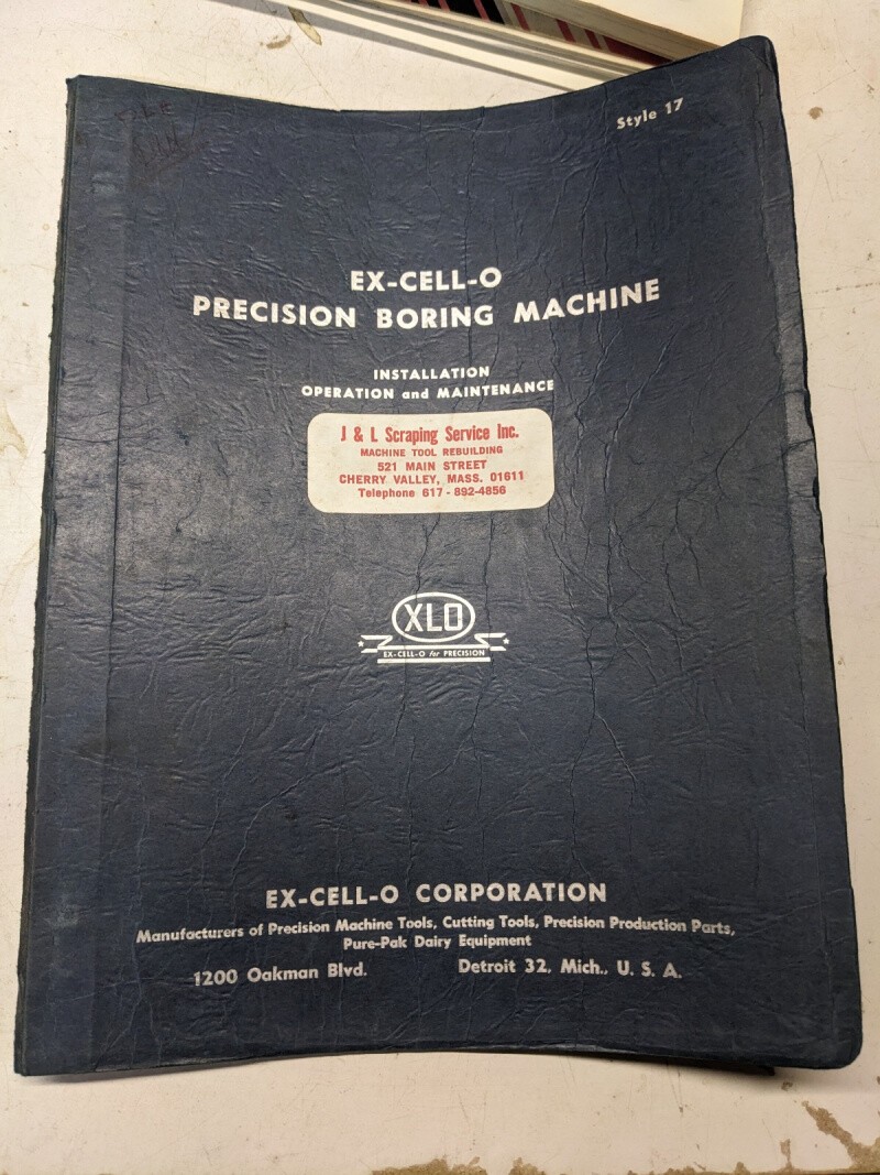EX-CELL-O OPERATOR SERVICE MANUAL REPAIR PARTS LIST BORING MACHINE STYLE 17 EX-CELL-O OPERATOR SERVICE MANUAL REPAIR PARTS LIST BORING MACHINE STYLE 17