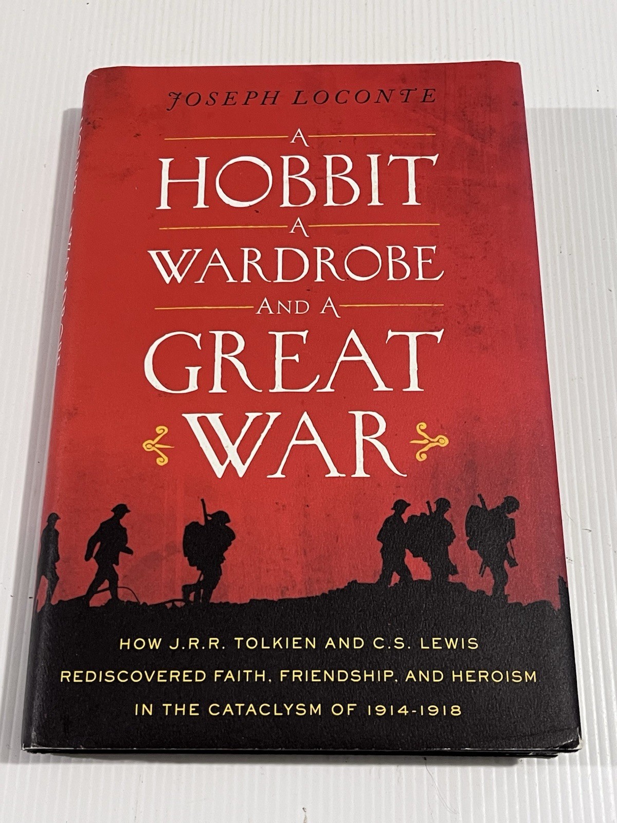 A Hobbit, A Wardrobe, And A Great War - Joseph Loconte HC 2015 VGC Free Postage