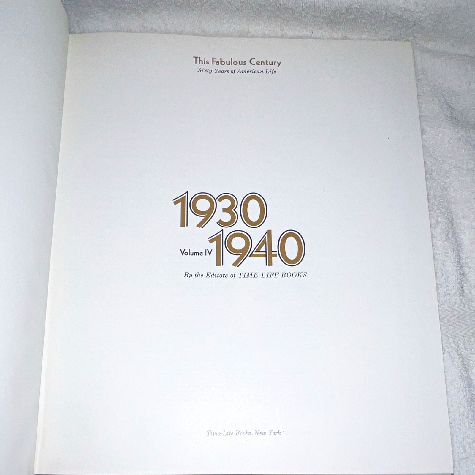 Time-Life Books This Fabulous Century 1930-1940 Hardcover 1969 Illustrated Time-Life Books This Fabulous Century 1930-1940 Hardcover 1969 Illustrated