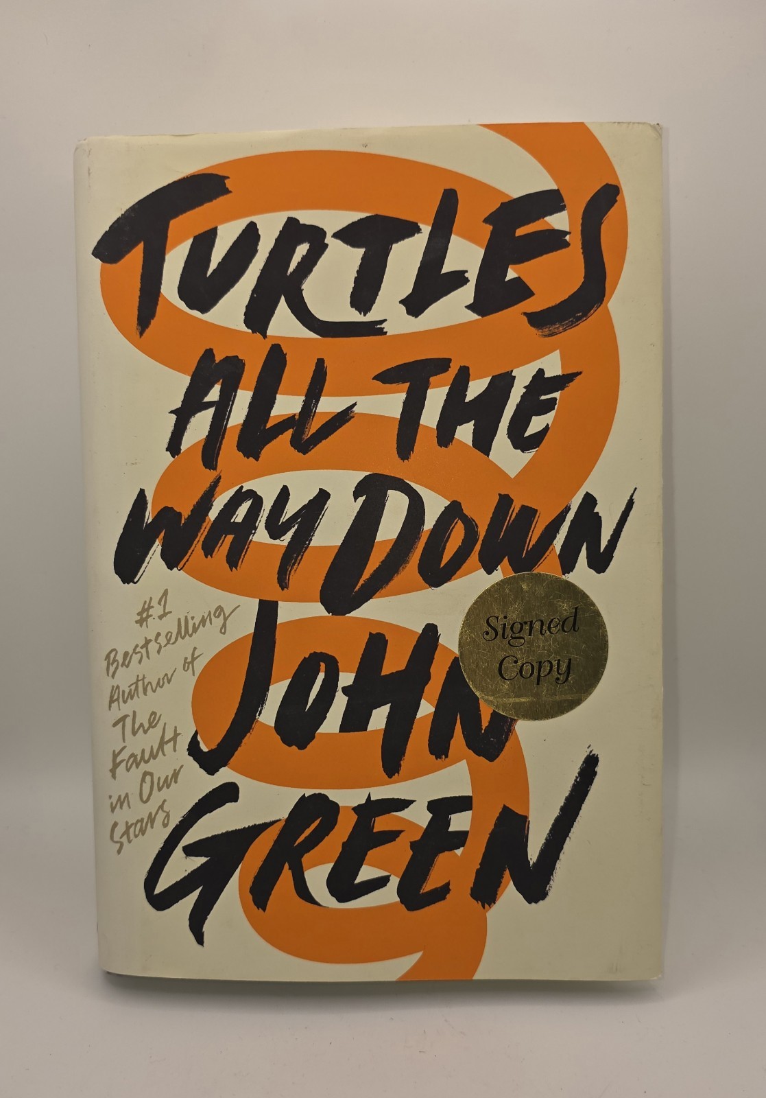 *Signed* Turtles All the Way Down - John Green Signed Edition 