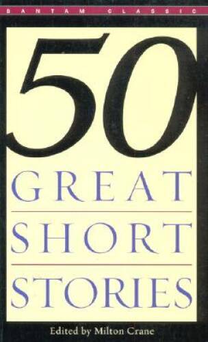 Fifty Great Short Stories (Bantam Classics) - Mass Market Paperback - GOOD Fifty Great Short Stories (Bantam Classics) - Mass Market Paperback - GOOD