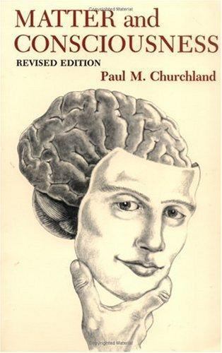 Matter and Consciousness: A Contemporary Introduction to the Philosophy of Mind Matter and Consciousness: A Contemporary Introduction to the Philosophy of Mind