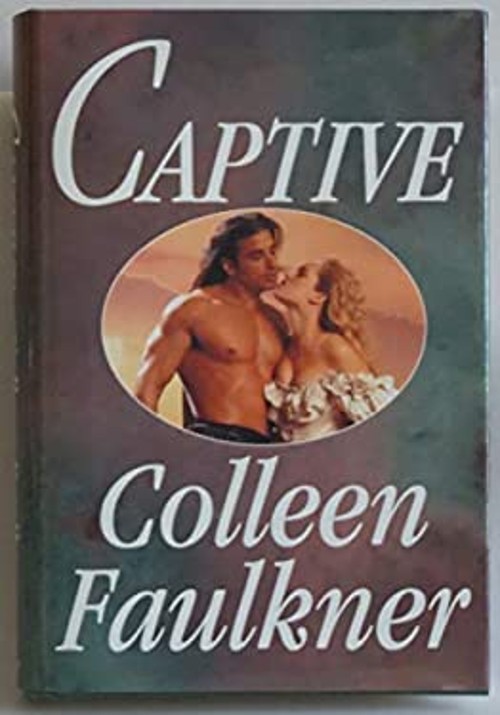 Captive Colleen Faulkner Captive Colleen Faulkner