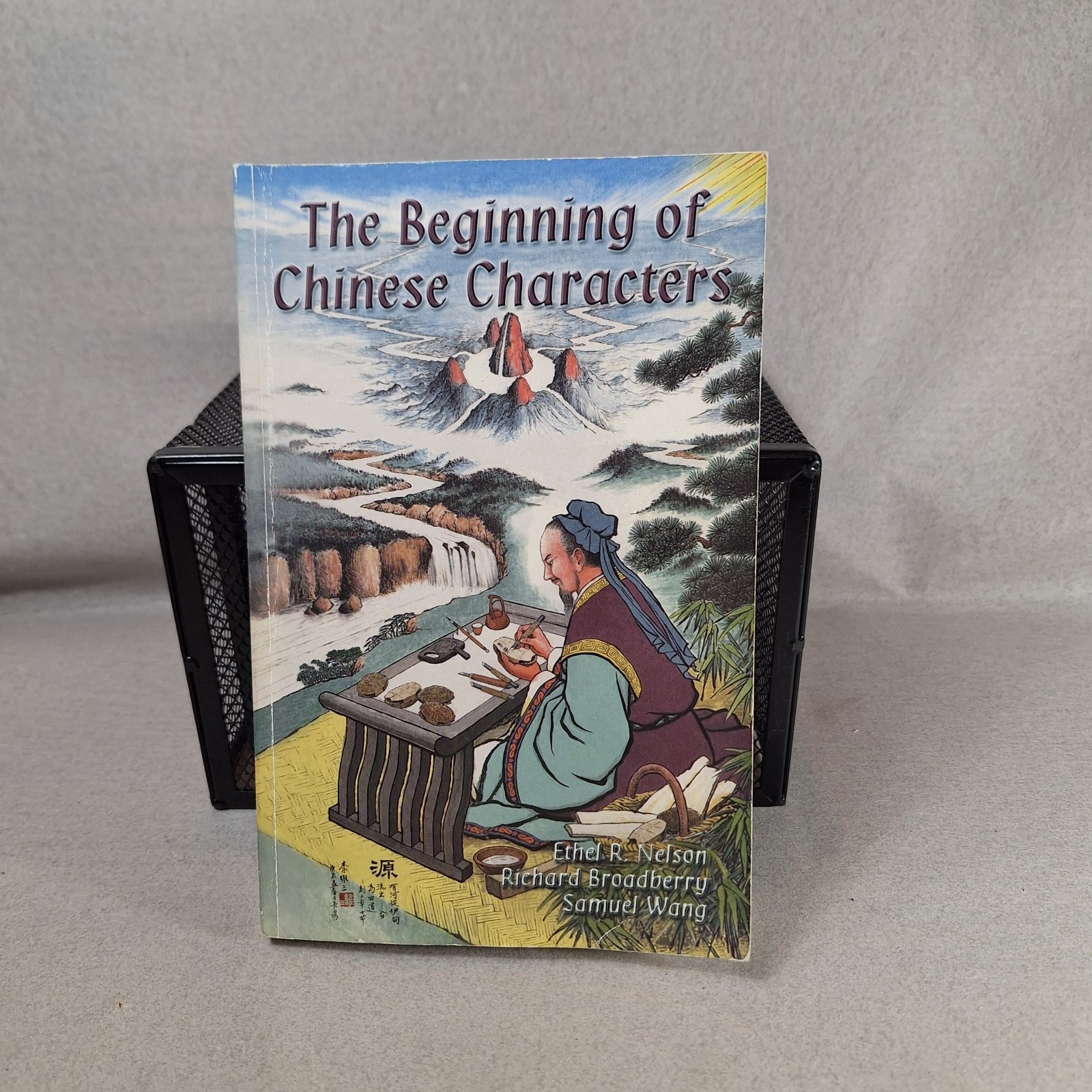 The Beginning of Chinese Characters - Ethel Nelson Paperback 2001