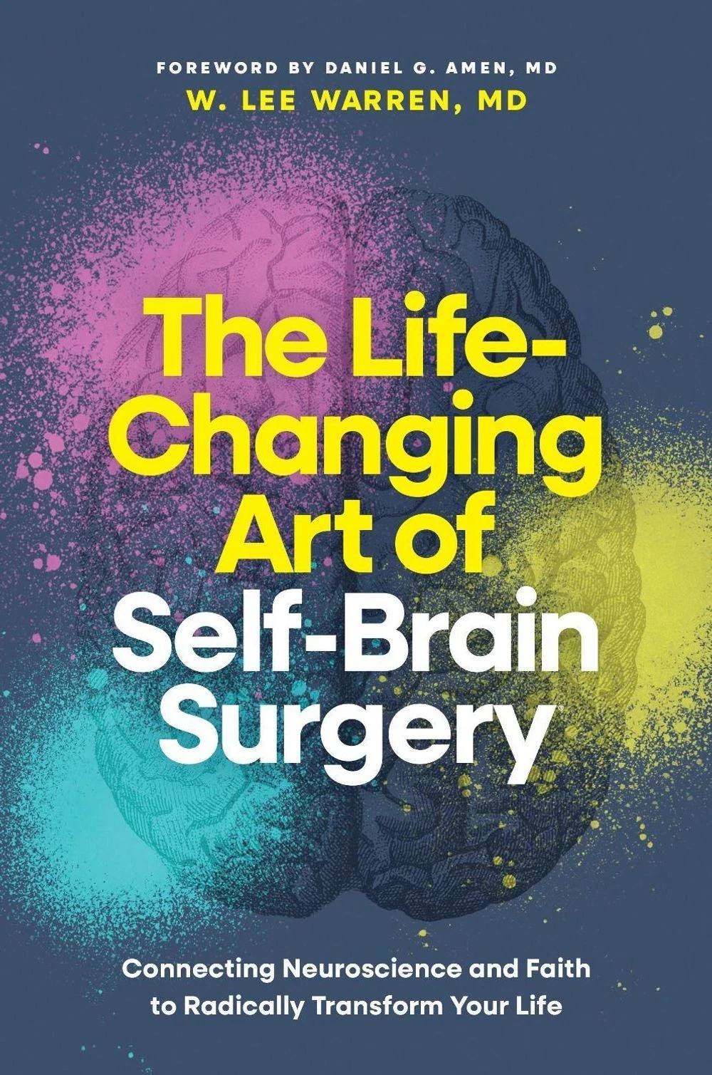 The Life-Changing Art of Self-Brain Surgery Connecting Neuroscience USA Stock