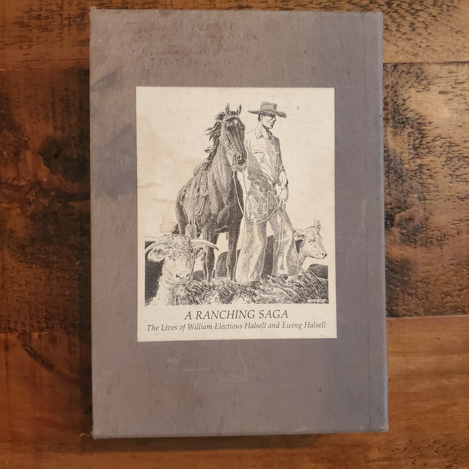 2 Vol A Ranching Saga The Lives of William Electious & Ewing Halsell 2 Vol A Ranching Saga The Lives of William Electious & Ewing Halsell