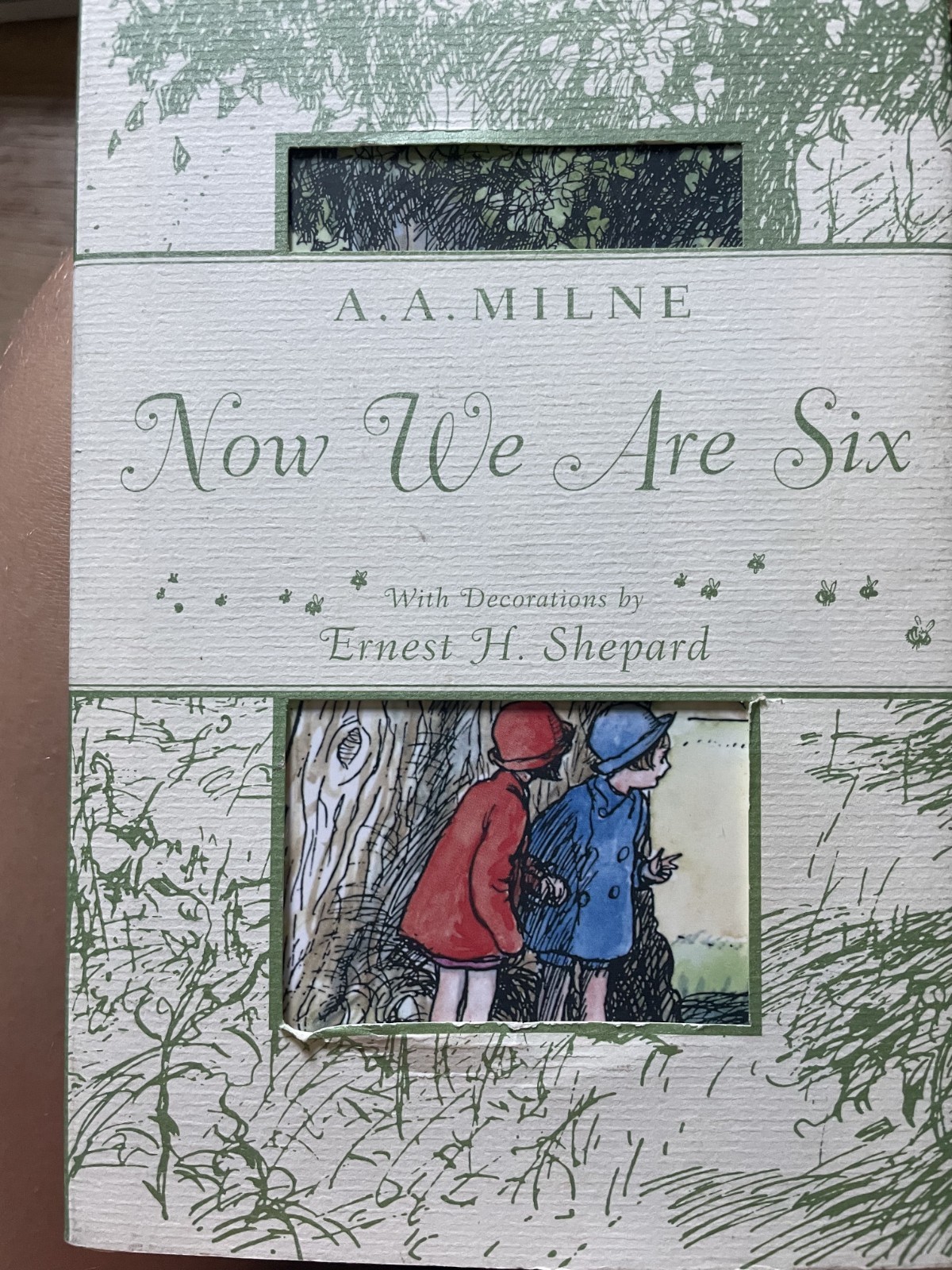 Now We Are Six, Deluxe Edition, Special Cutout Cover, Milne & Shepard Now We Are Six, Deluxe Edition, Special Cutout Cover, Milne & Shepard