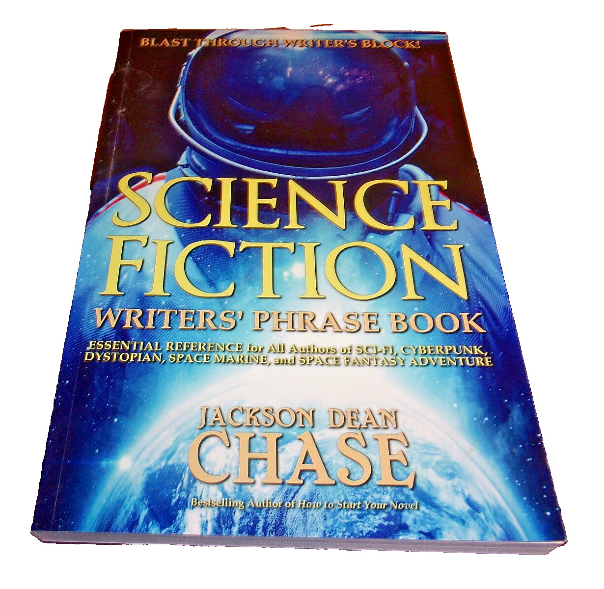 Science Fiction Writer\'s Phrase Book, By Jackson Dean Chase, 2016 Science Fiction Writer\'s Phrase Book, By Jackson Dean Chase, 2016