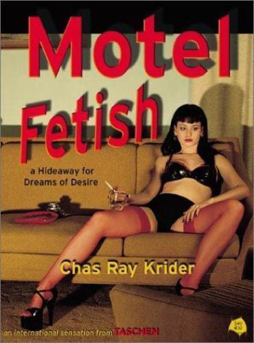 Motel Fetish by Chas Ray Krider (2002, Hardcover) — Excellent condition