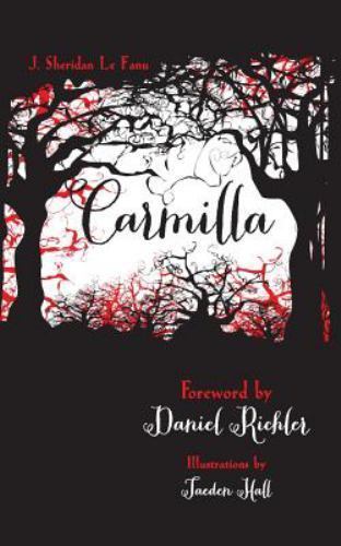 Carmilla: A Pomegranate Vintage Vampire Edition by Le Fanu, Mr. J. Sheridan