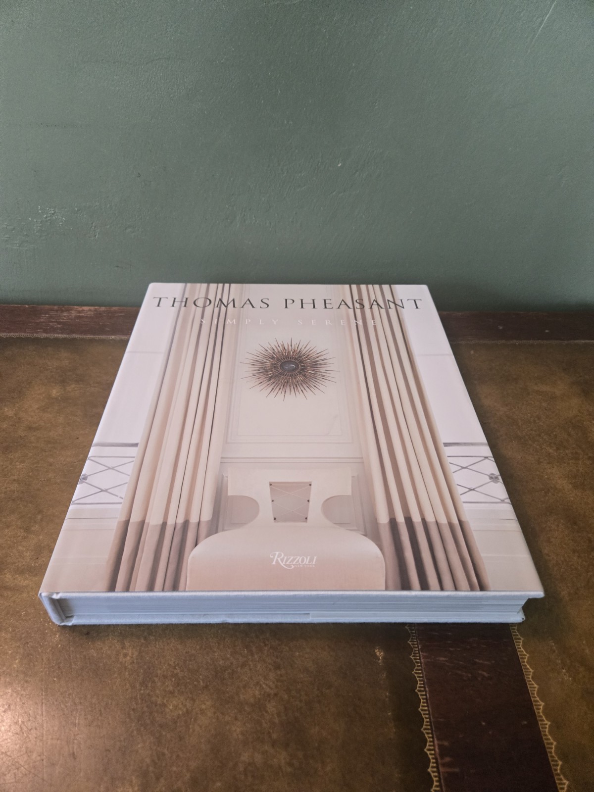 Simply Serene By Thomas Pheasant 2013  Rizzoli Hardcover Excellent