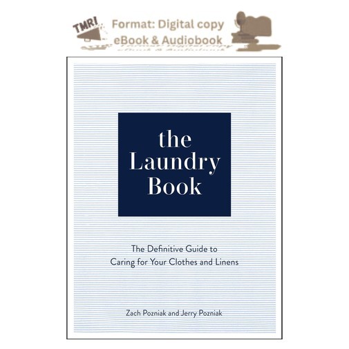 The Laundry Book: The Definitive Guide to Caring for Your, Zach Pozniak 2026