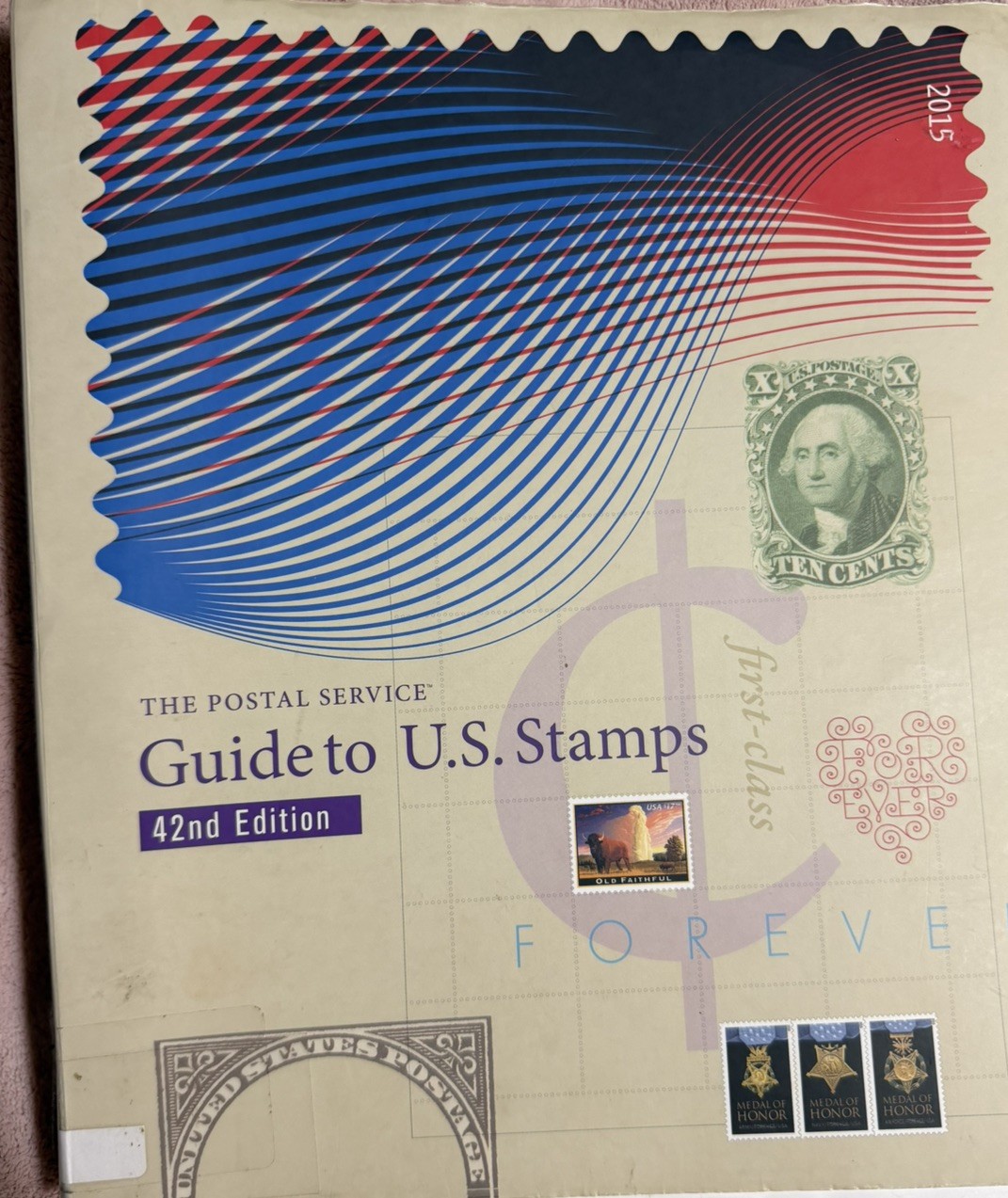 THE POSTAL SERVICE GUIDE TO U.S.STAMPS 42nd EDITION 2015 Rare