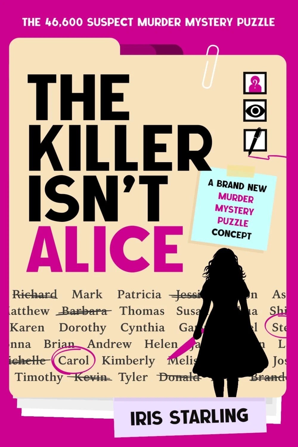 The Killer Isn\'T Alice: the 46,600 Suspect Murder Mystery Puzzle