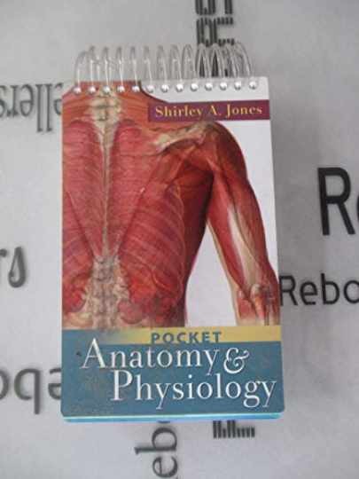 Pocket Anatomy and Physiology - Spiral-bound, by Shirley A. Jones - Very Good