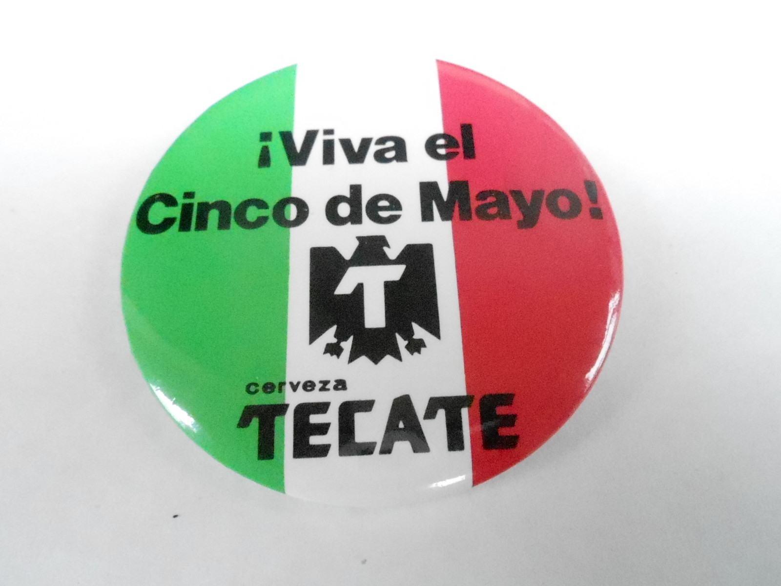 VINTAGE PROMO PINBACK BUTTON #95-011 - BEER - TECATE - VIVA EL CINCO DE MAYO VINTAGE PROMO PINBACK BUTTON #95-011 - BEER - TECATE - VIVA EL CINCO DE MAYO