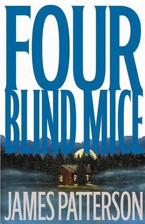 Four Blind Mice, James Patterson