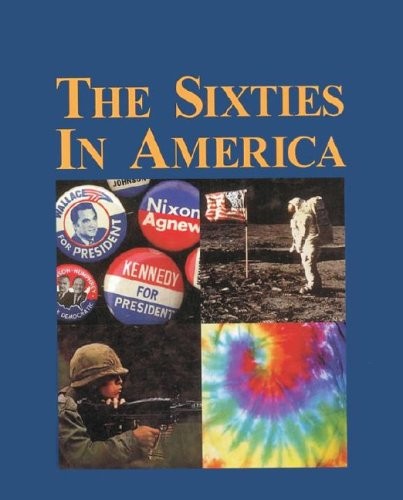 The Sixties in America (3 Volumes) The Sixties in America (3 Volumes)