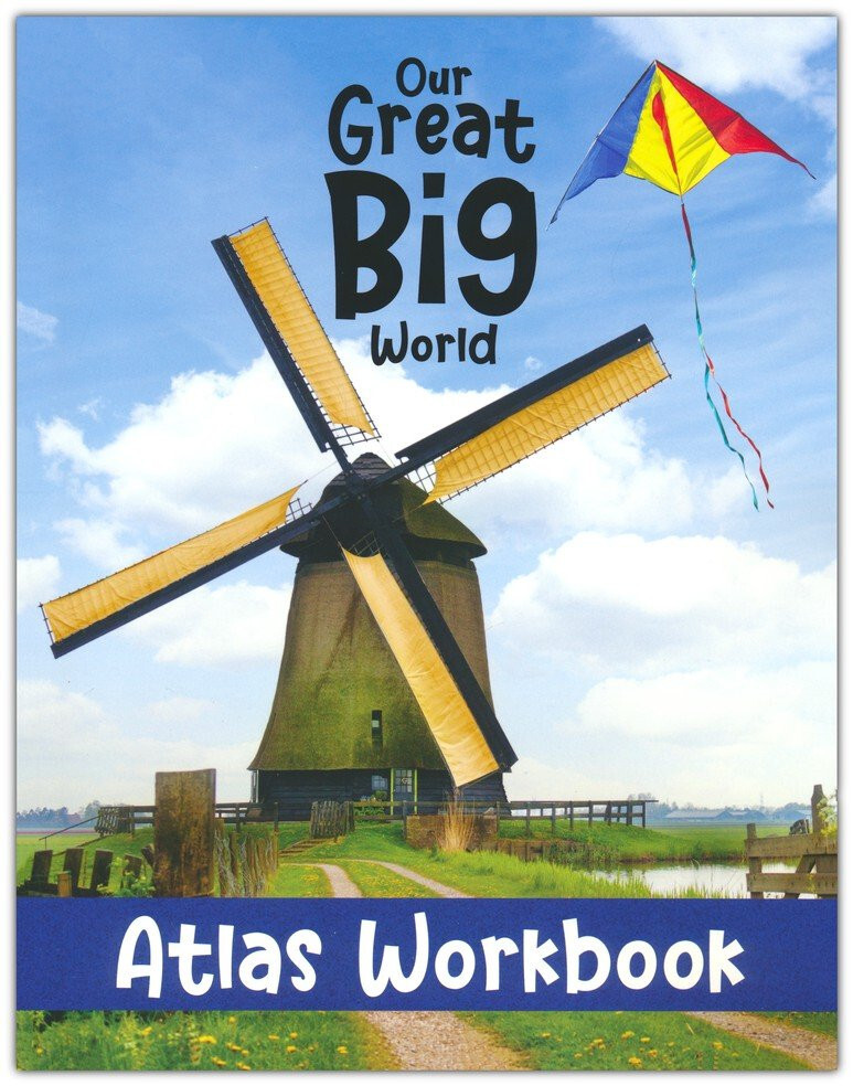 Notgrass Our Great Big World Atlas Workbook Elementary Geography Grades 1-4