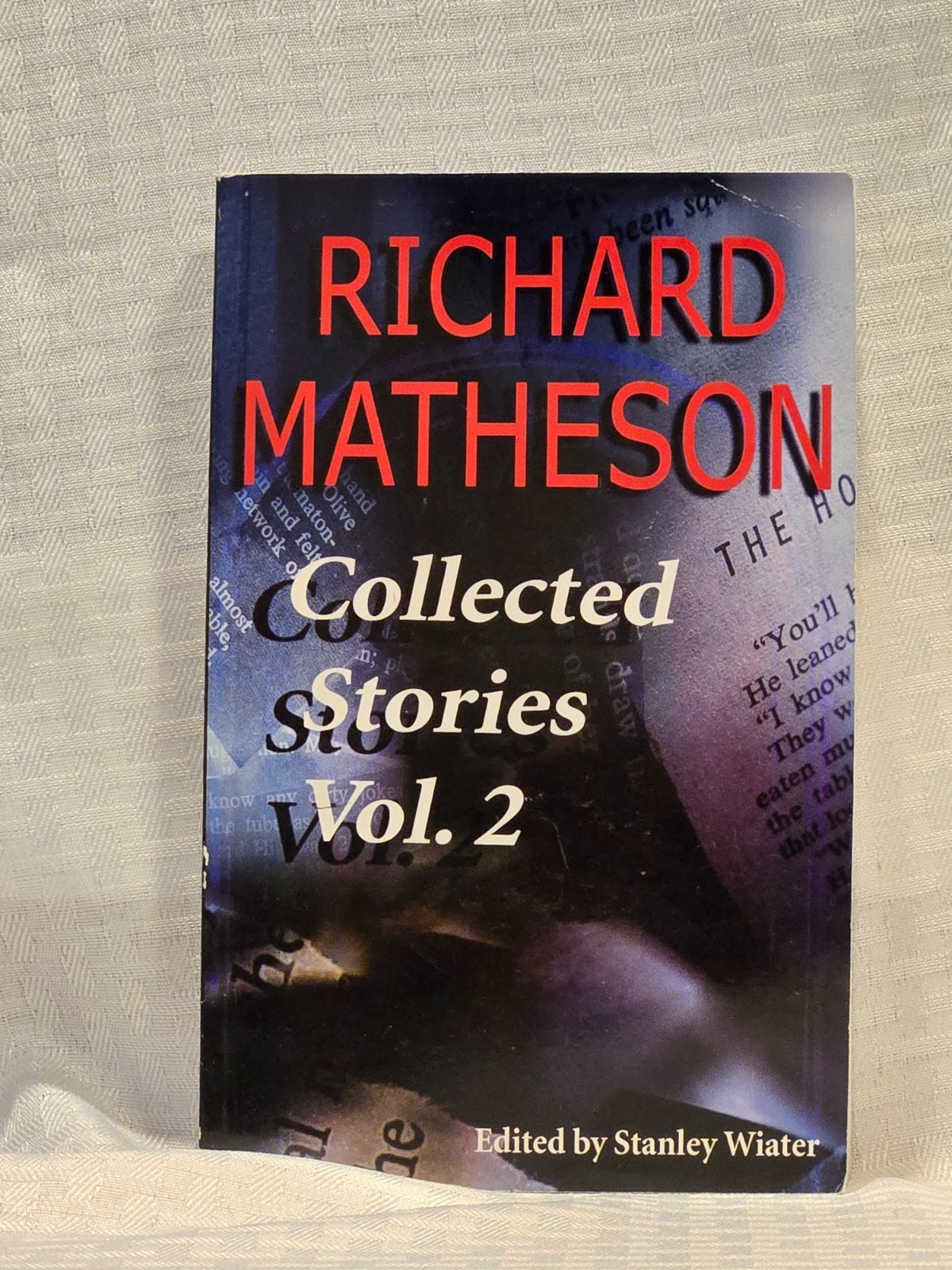 Collected Stories Vol. 2 - Richard Matheson - Trade Paper Collected Stories Vol. 2 - Richard Matheson - Trade Paper