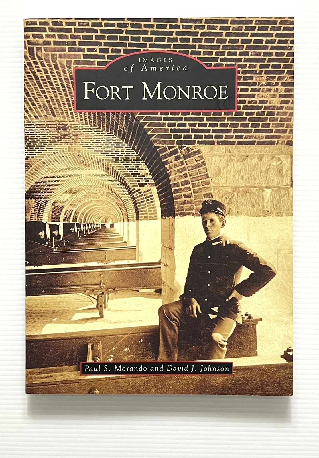 Fort Monroe by Morando & Johnson SIGNED Virginia Pictorial History PB 2008