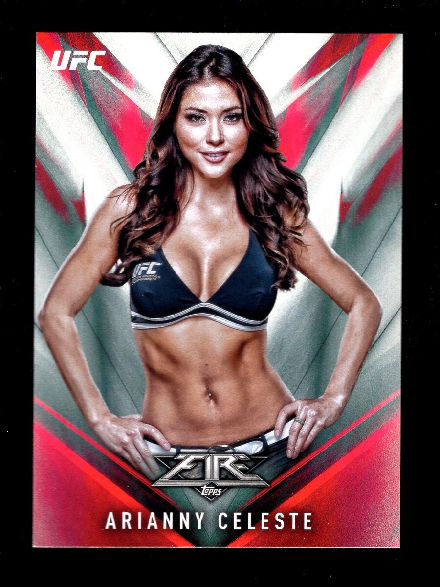 2017 TOPPS FIRE UFC #18 ARIANNY CELESTE RING GIRL 2017 TOPPS FIRE UFC #18 ARIANNY CELESTE RING GIRL