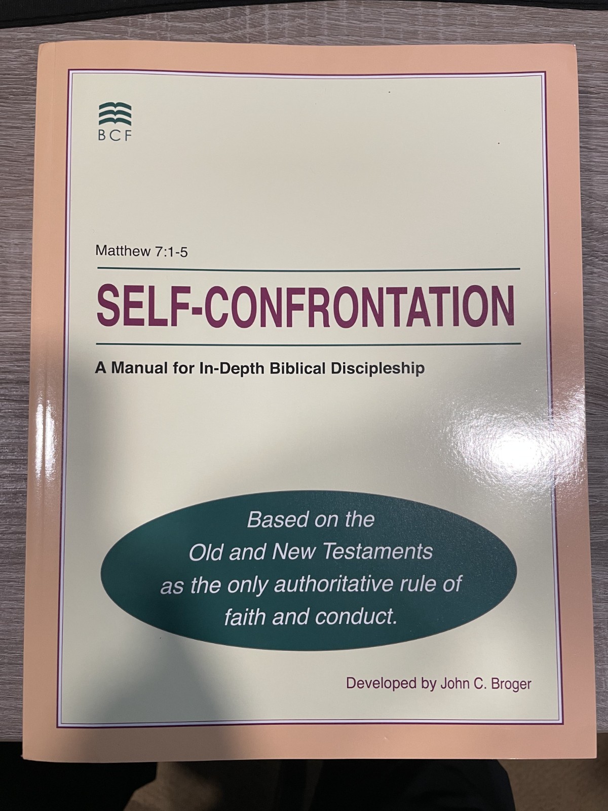 SELF-CONFRONTATION - By John C. Broger - NEW