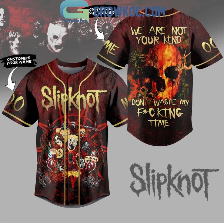Slipknot We Are Your Kind Dont Waste My Time Baseball Jersey Slipknot We Are Your Kind Dont Waste My Time Baseball Jersey
