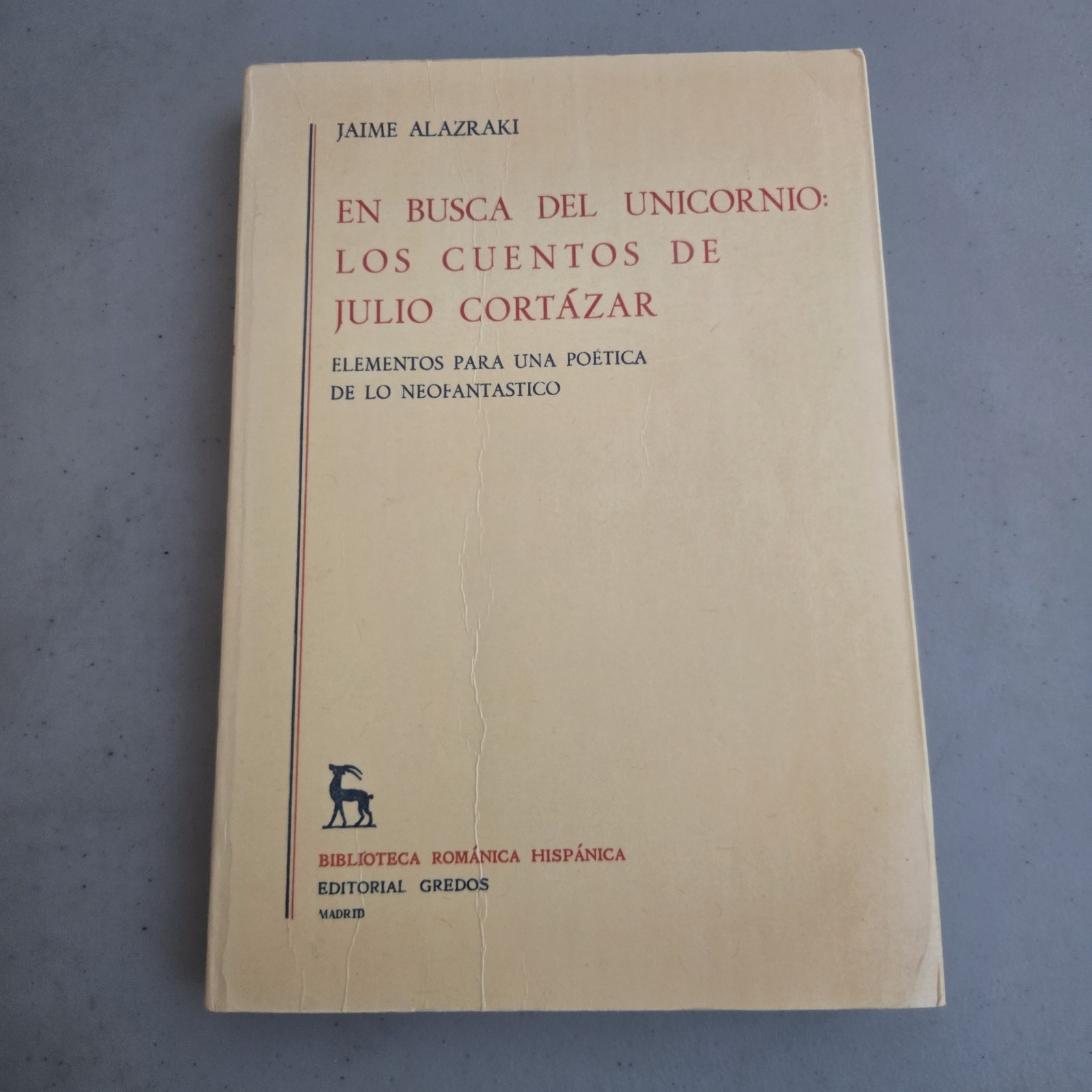 En busca del unicornio: Los cuentos de Julio Cortazar Vtg PB 1983 Spanish En busca del unicornio: Los cuentos de Julio Cortazar Vtg PB 1983 Spanish