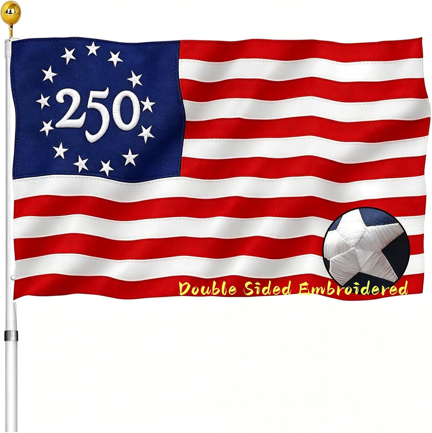 Embroidered USA 250 Anniversary Betsy Ross Flag Double Sided 3X5 Outdoor 2 Ply Embroidered USA 250 Anniversary Betsy Ross Flag Double Sided 3X5 Outdoor 2 Ply