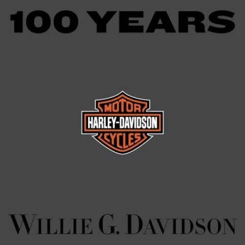100 Years of Harley Davidson - Hardcover By Davidson, Willie G. - GOOD 100 Years of Harley Davidson - Hardcover By Davidson, Willie G. - GOOD