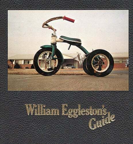 William Eggleston\'s Guide by William Eggleston: New William Eggleston\'s Guide by William Eggleston: New
