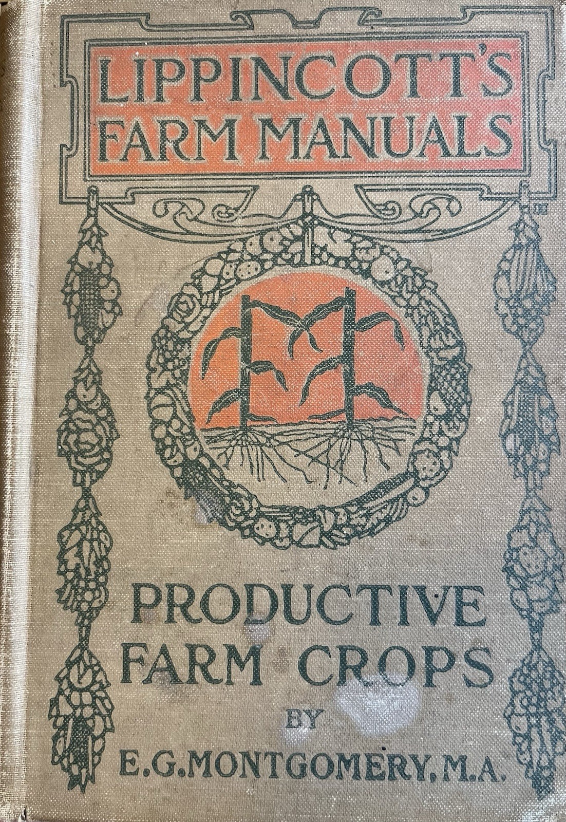 Antique Farming Lippincott’s Farm Manuals Productive Farm Crops 1918 Illustrated