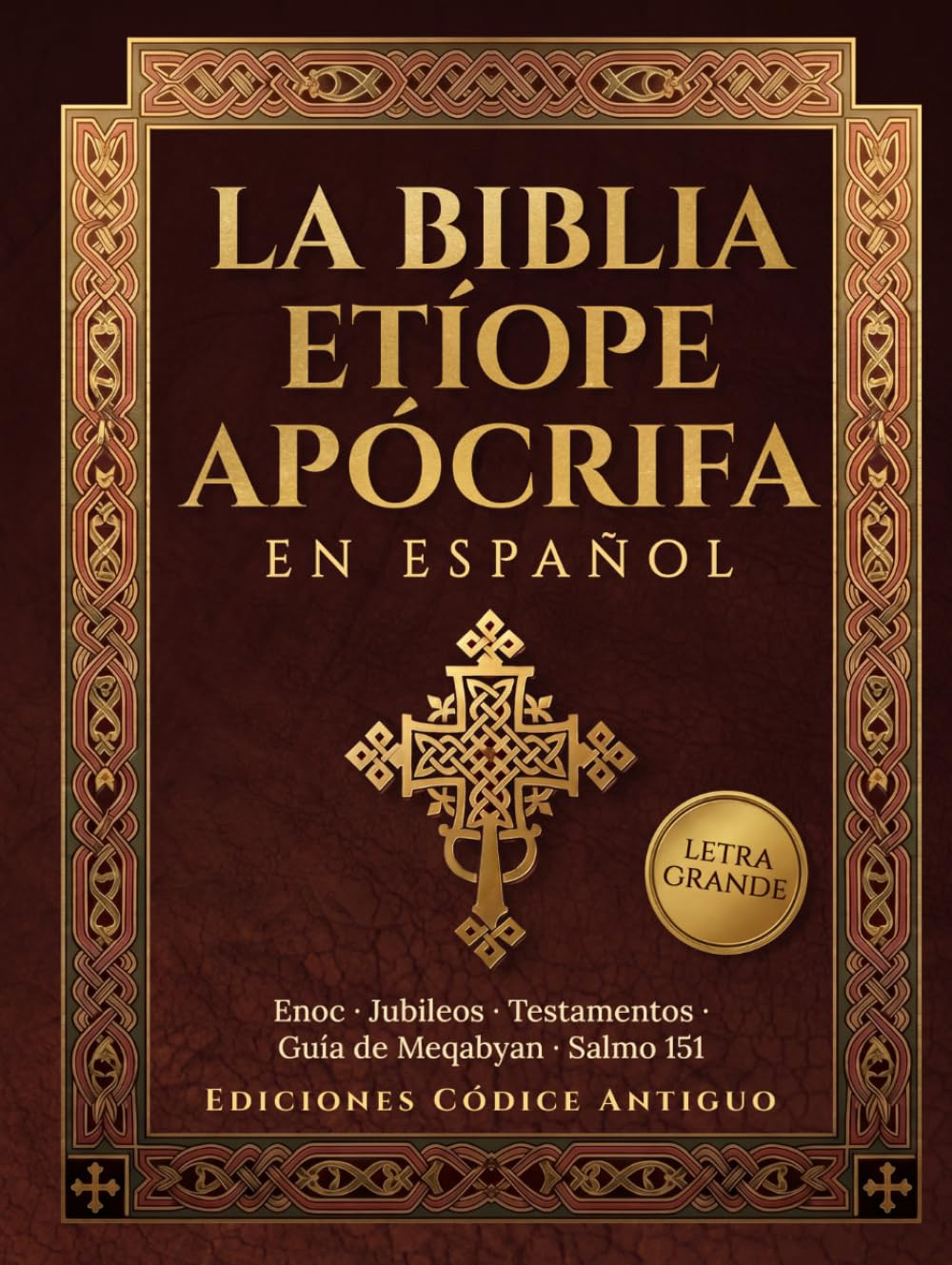 La Biblia Etíope Apócrifa En Español: Edición Comentada En Letra Grande Con El