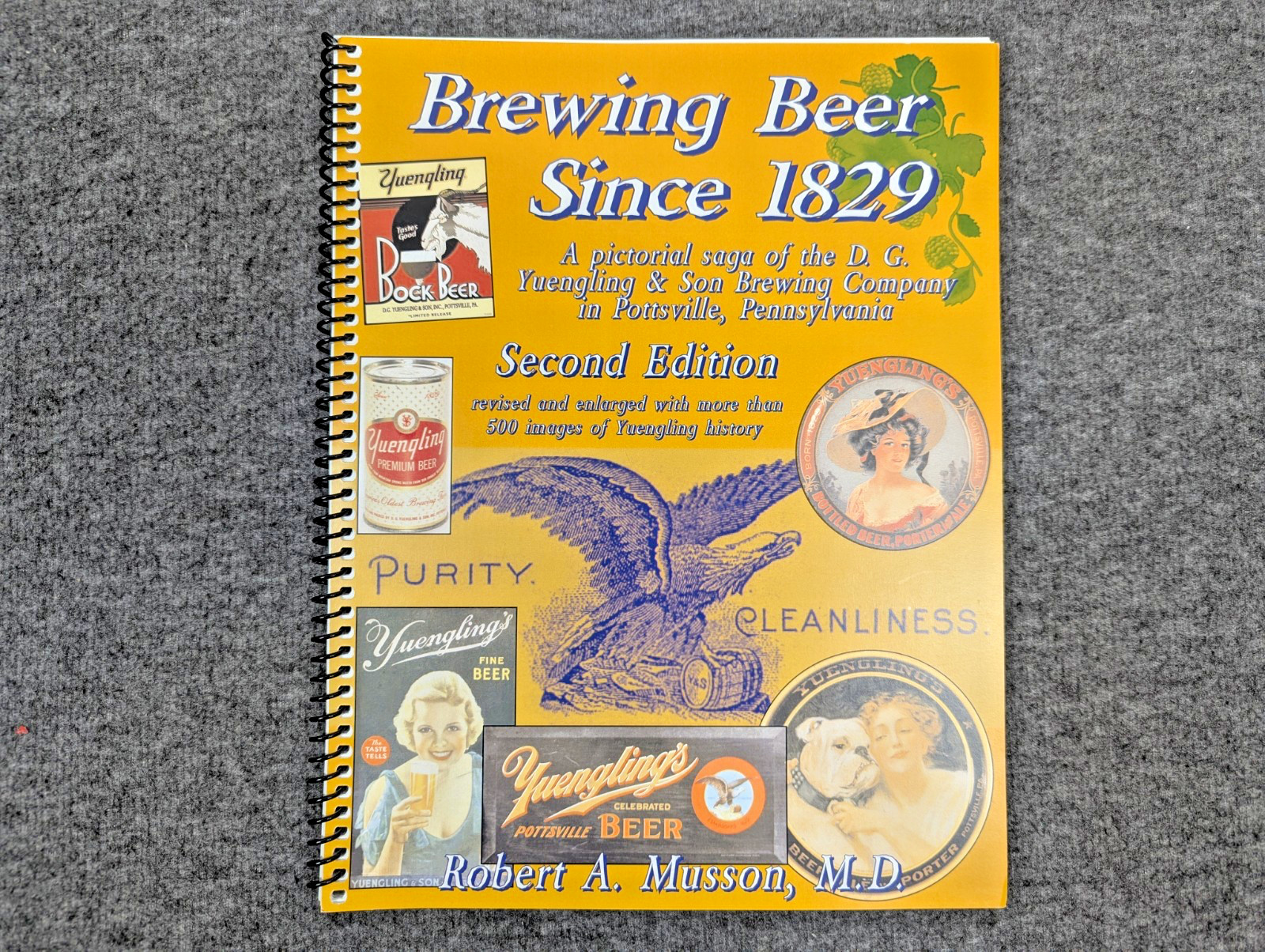 Yuengling: Brewing Beer Since 1829 Robert A. Musson M.D. Beer Advertising Yuengling: Brewing Beer Since 1829 Robert A. Musson M.D. Beer Advertising