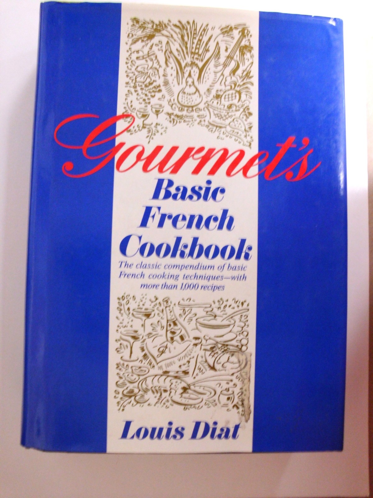 Gourmet\'s Basic French Cookbook: Techniques of French Cuisine