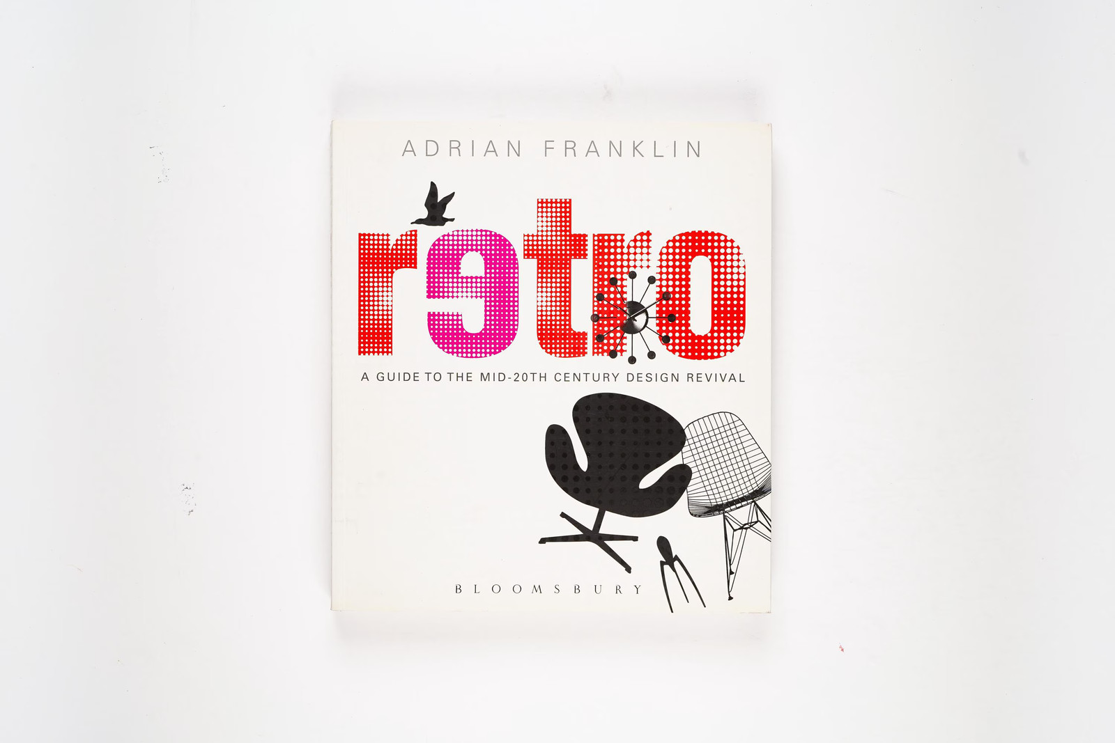 Retro: A Guide to the Mid-20th Century Design Revival by Adrian Franklin Rare 2 Retro: A Guide to the Mid-20th Century Design Revival by Adrian Franklin Rare 2